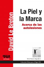 Tapa del libro: La Piel y la Marca (de David Le Breton)