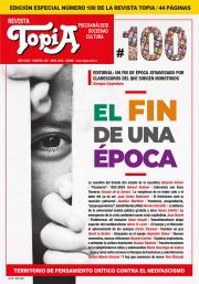 Imagen Tapa de Revista Topía #100 - El fin de una época - Abril/2024