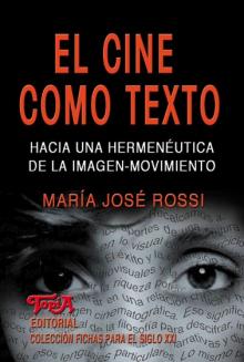 Tapa del libro "El cine como texto" de María José Rossi