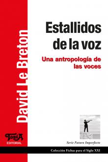 Tapa del libro "Estallidos de la voz Una antropología de las voces" de David Le Breton