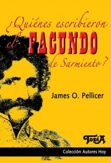 Tapa del libro ¿Quiénes escribieron el Facundo de Sarmiento?